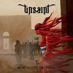 Unsaint : Worthless Sacrifice